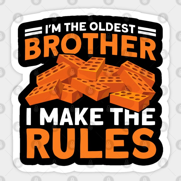 Bricklayer The Oldest Brother Makes The Rules Masonry Sticker by Toeffishirts